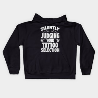 Silently Judging Your Tattoo Selection Kids Hoodie